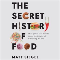 The_Secret_History_of_Food